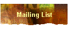 Mailing List