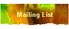 Mailing List
